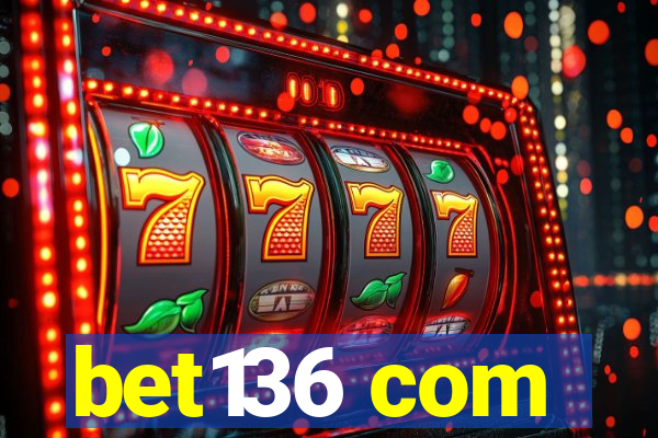 bet136 com